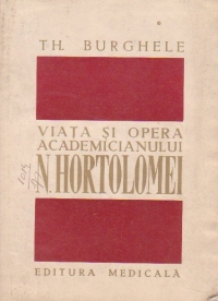 Viata si opera academicianului N. Hortolomei