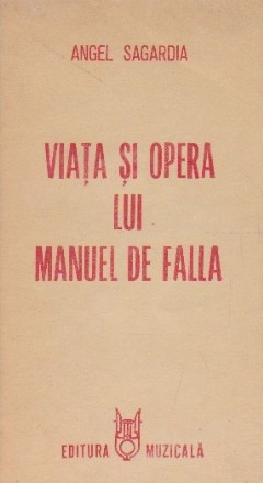 Viata si opera lui Manuel de Falla