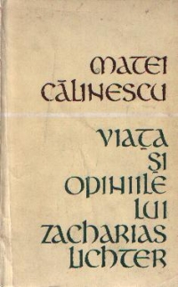 Viata si opiniile lui Zacharias Lichter