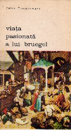 Viata pasionata a lui Bruegel