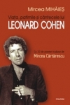 Viata, patimile si cintecele lui Leonard Cohen