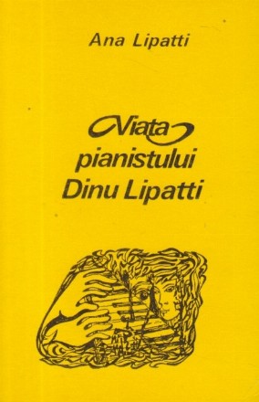 Viata pianistului Dinu Lipatti povestita de mama sa