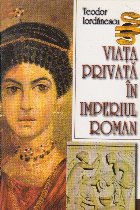 Viata privata Imperiul Roman