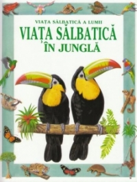 Viata salbatica in jungla