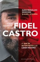 Viata secreta lui Fidel Castro