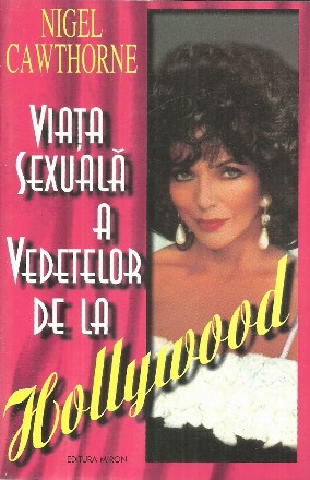 Viata sexuala a vedetelor de la Hollywood