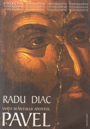 Viata Sfantului Apostol Pavel (Radu Diac)