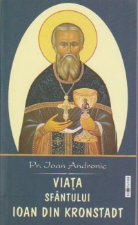 VIATA SFANTULUI IOAN DIN KRONSTADT