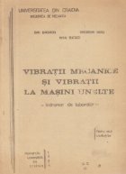 Vibratii mecanice si vibratii la masini unelte - Indrumator de laborator