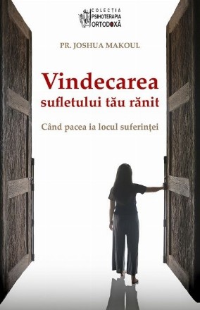 Videcarea sufletului tău rănit : când pacea ia locul suferinţei