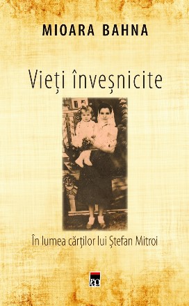 Vieti invesnicite. In lumea cartilor lui Stefan Mitroi