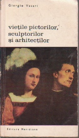 Vietile Pictorilor, Sculptorilor si Arhitectilor, Volumul al III-lea (Editie 1968)