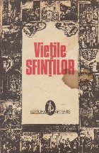 Vietile Sfintilor Volumul