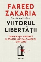 Viitorul libertății Democrația iliberală în