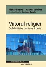 VIITORUL RELIGIEI. SOLIDARITATE, CARITATE, IRONIE