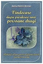 Vindecare dupa pierderea unei persoane