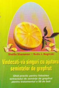 Vindecati-va singuri cu ajutorul semintelor de grepfrut