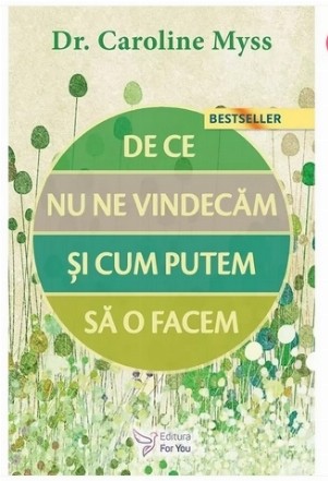 De ce nu ne vindecăm şi cum putem să o facem