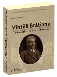 Vintila Bratianu. Personalitatea şi activitatea sa