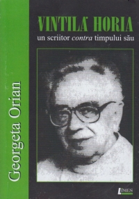 Vintila Horia - un scriitor contra timpului sau