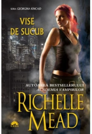 Vise de sucub (Georgina Kincaid, vol. 3)