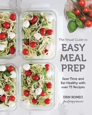 Visual Guide to Easy Meal Prep