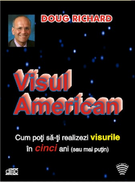 Visul american. Cum poti sa-ti realizezi visurile in cinci ani (sau mai putin) (Audiobook)