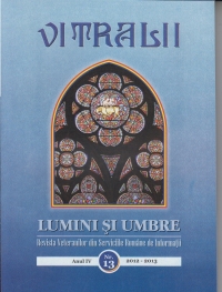 Vitralii. Lumini si umbre, Nr. 13 - Revista veteranilor din serviciile romane de informatii (anul IV / 2012-2013)