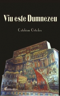 Viu este Dumnezeu-catehism ortodox