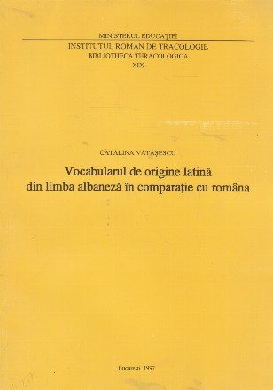 Vocabularul de origine latina din limba albaneza in comparatie cu romana