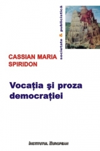 Vocatia si proza democratiei