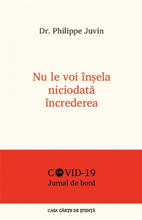 Nu le voi insela niciodata increderea. Jurnal de bord COVID - 19