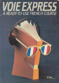 Voie Express - A ready-to-use French course