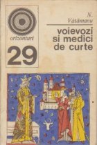 Voievozi medici curte