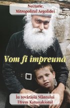 Vom împreună în tovărăşia Sfântului