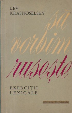 Sa vorbim ruseste - Exercitii lexicale