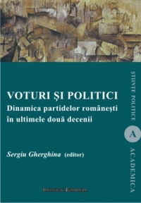 Voturi si politici. Dinamica partidelor romanesti in ultimele doua decenii