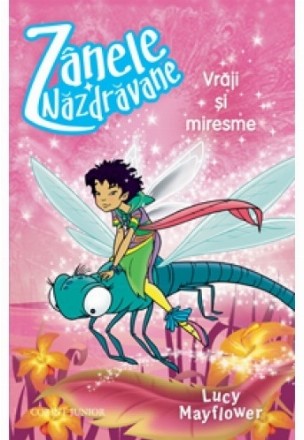 Vraji si miresme (Zanele nazdravane, vol. 6)