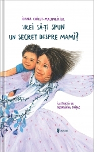 Vrei sa iti spun un secret despre mami?