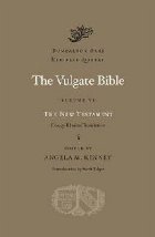 Vulgate Bible, Volume VI: The New Testament