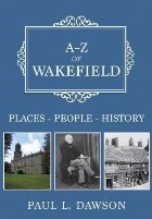 A-Z of Wakefield