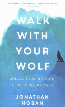 Walk With Your Wolf