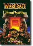 WARCRAFT - Ultimul Gardian (vol. 3)