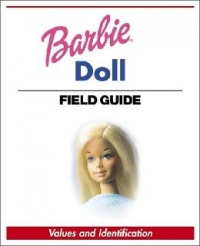 WARMAN S BARBIE DOLL FIELD GUIDE