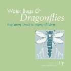 Water Bugs and Dragonflies