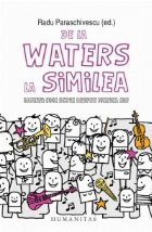 De la Waters la Similea. Oameni cool scriu despre muzica lor