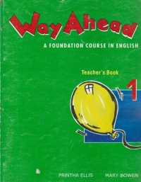 Way Ahead 1 - Teacher s Book