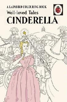 Well-loved Tales Cinderella: A Ladybird Vintage Colouring Bo