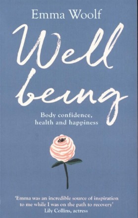 Wellbeing: Body confidence, health and happiness