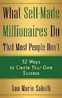 What Self-Made Millionaires Do That Most People Don'T